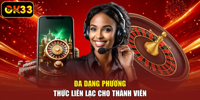 Đa dạng phương thức liên lạc cho thành viên