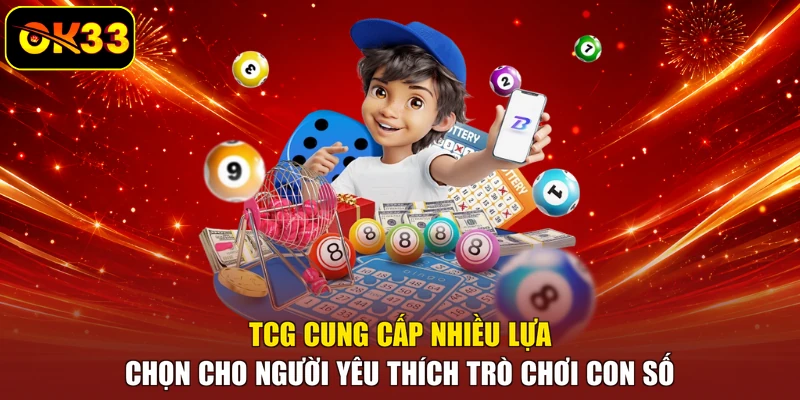 TCG cung cấp nhiều lựa chọn cho người yêu thích trò chơi con số